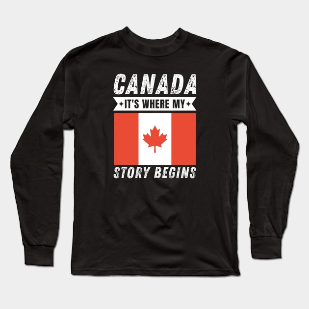 Canada It's Where My Story Begins Long Sleeve T-Shirt by footballomatic